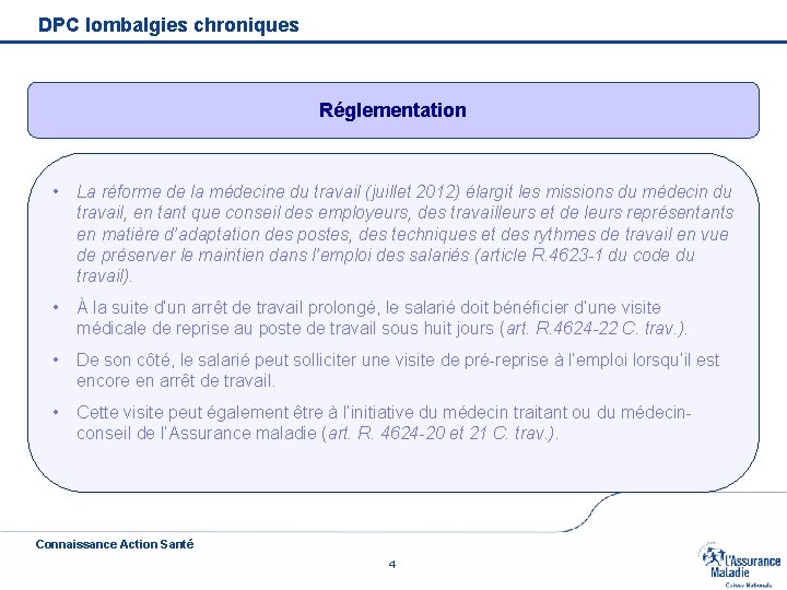 DPC lombalgies chroniques Réglementation • La réforme de la médecine du travail (juillet 2012)