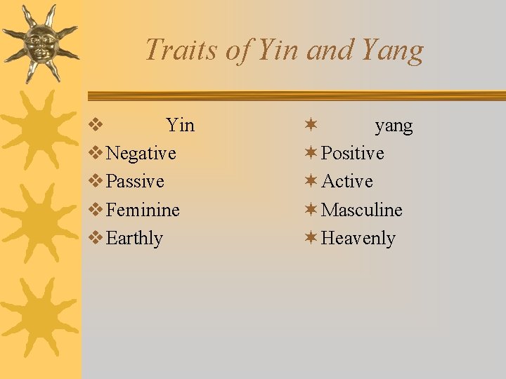 Traits of Yin and Yang v Yin v Negative v Passive v Feminine v