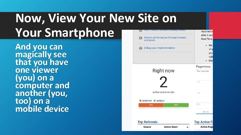 Now, View Your New Site on Your Smartphone And you can magically see that