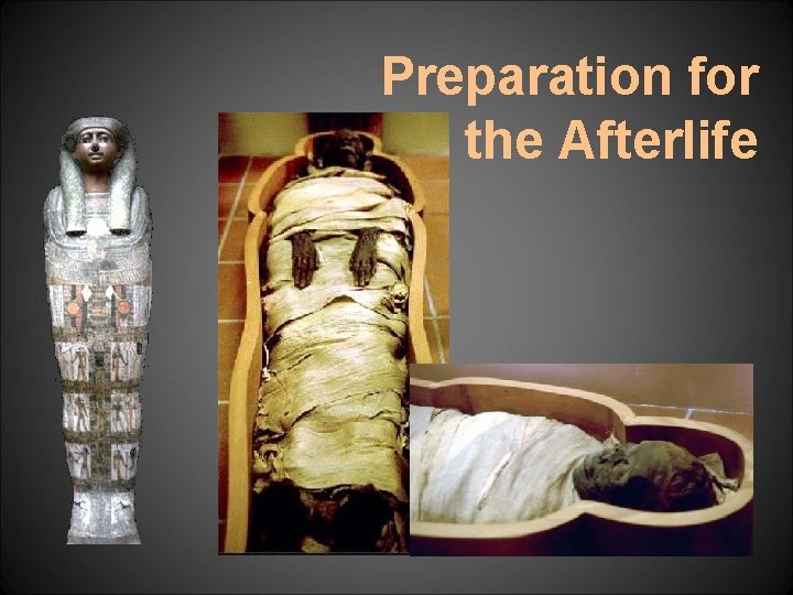 Preparation for the Afterlife 