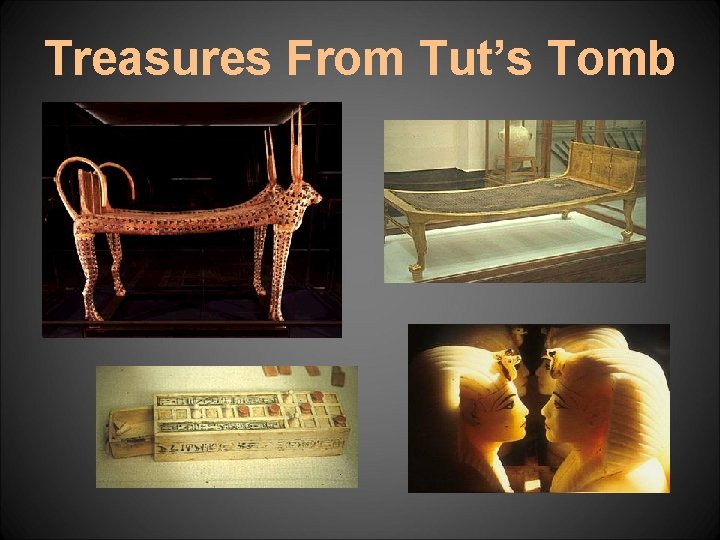 Treasures From Tut’s Tomb 