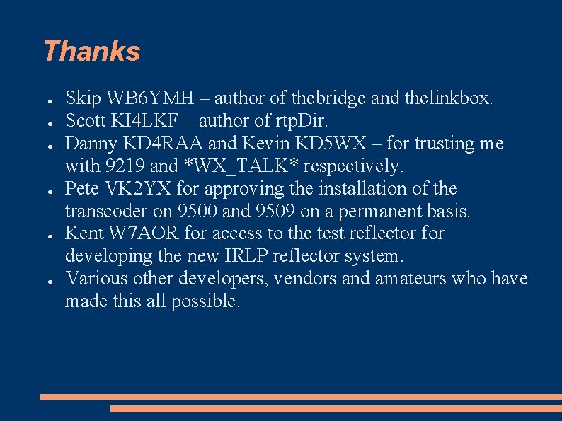 Thanks ● ● ● Skip WB 6 YMH – author of thebridge and thelinkbox.