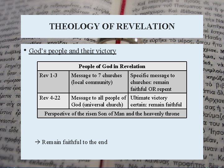 THEOLOGY OF REVELATION • God’s people and their victory People of God in Revelation