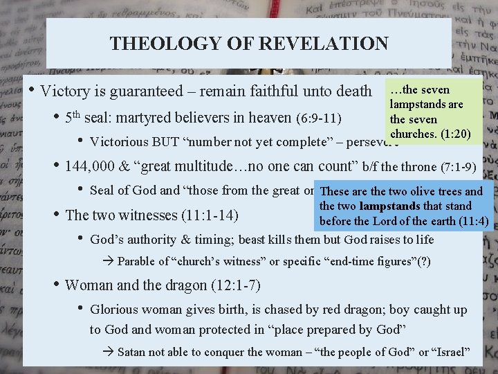 THEOLOGY OF REVELATION • Victory is guaranteed – remain faithful unto death • 5