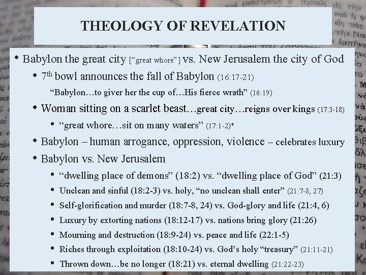 THEOLOGY OF REVELATION • Babylon the great city [“great whore”] vs. New Jerusalem the