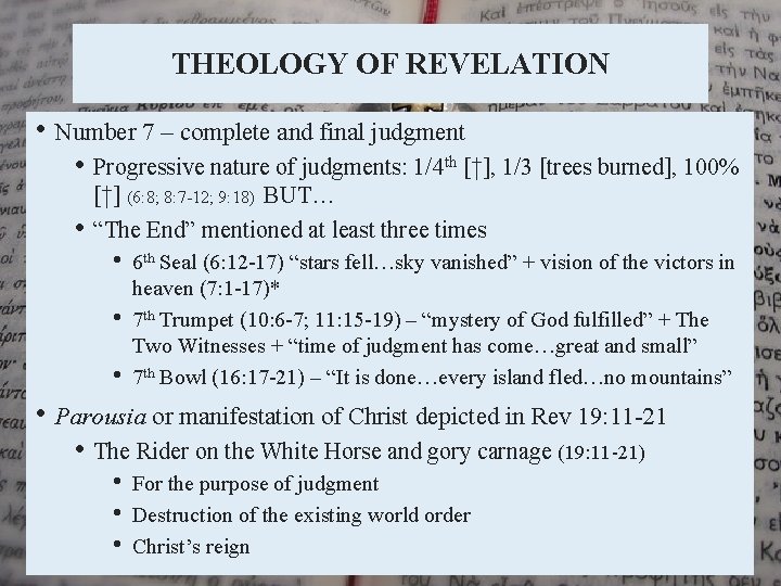 THEOLOGY OF REVELATION • Number 7 – complete and final judgment • Progressive nature