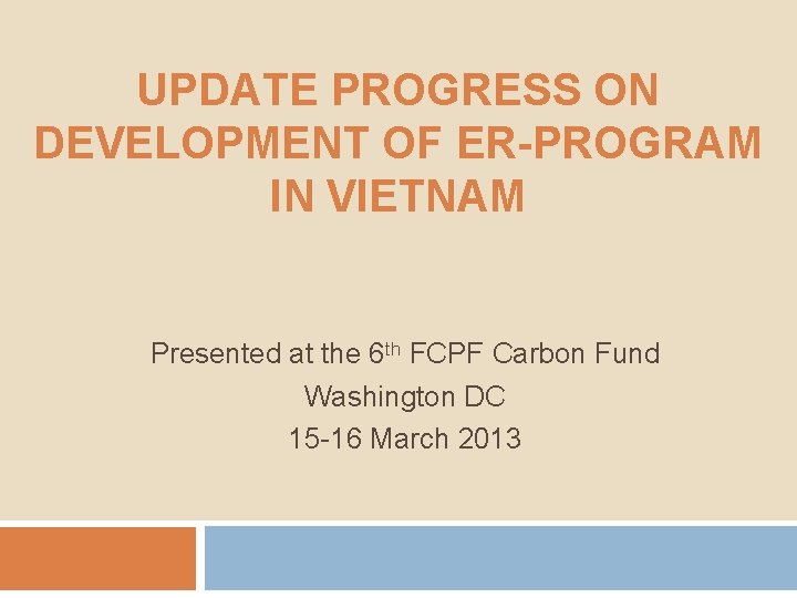UPDATE PROGRESS ON DEVELOPMENT OF ERPROGRAM IN VIETNAM