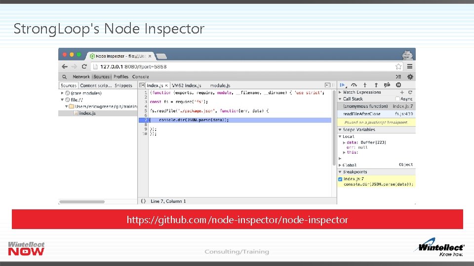 Strong. Loop's Node Inspector https: //github. com/node-inspector 