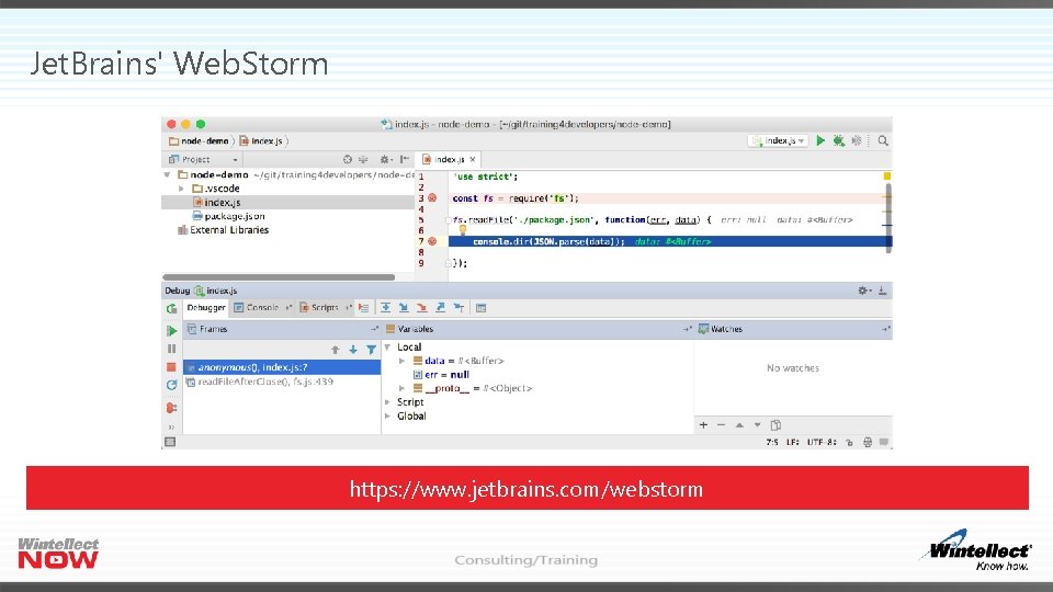 Jet. Brains' Web. Storm https: //www. jetbrains. com/webstorm 