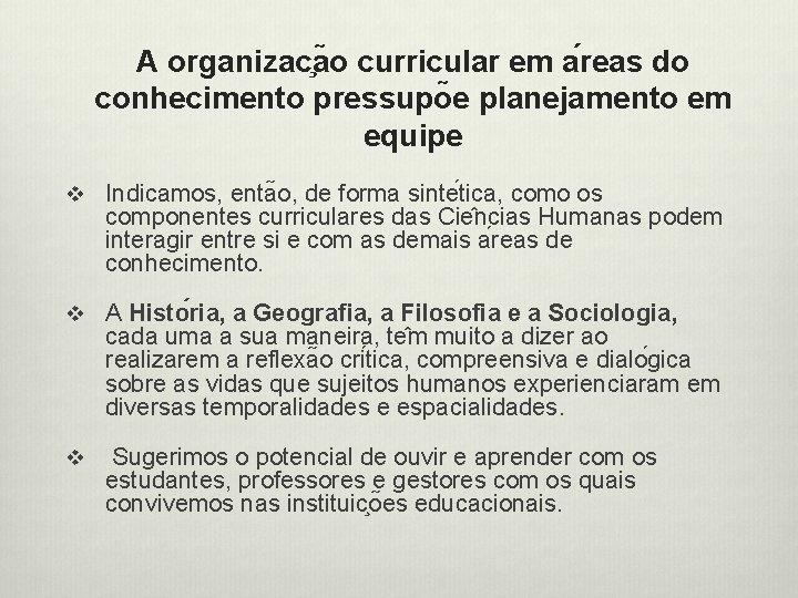 A organizac a o curricular em a reas do conhecimento pressupo e planejamento em