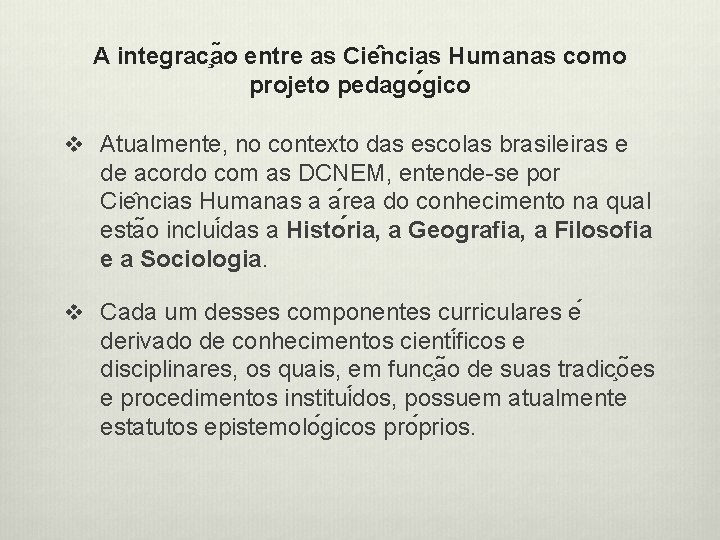 A integrac a o entre as Cie ncias Humanas como projeto pedago gico v