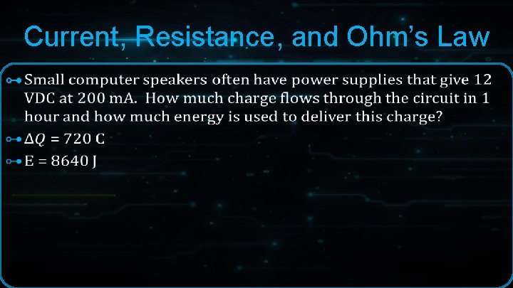 Current, Resistance, and Ohm’s Law ⊶ Current, Resistance, and Ohm’s Law ⊶