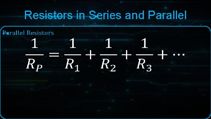 Resistors in Series and Parallel ⊶ Resistors in Series and Parallel ⊶