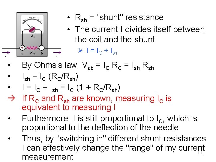  • Rsh = "shunt" resistance • The current I divides itself between the