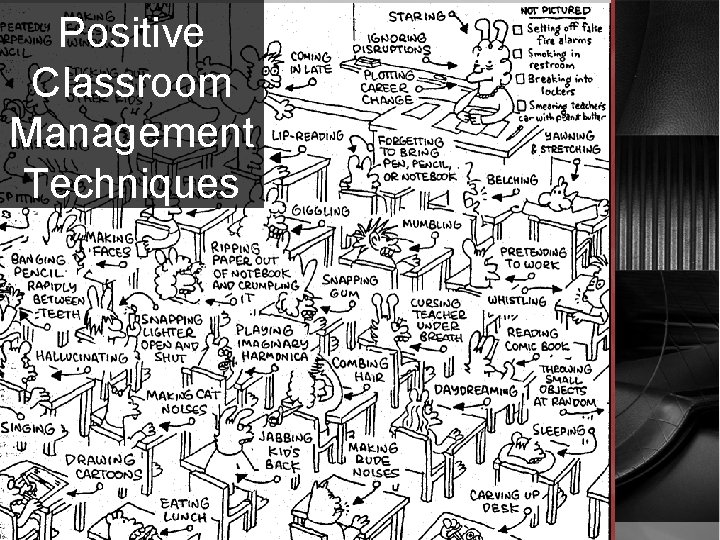 Positive Classroom Management Techniques Positive Classroom Management Techniques