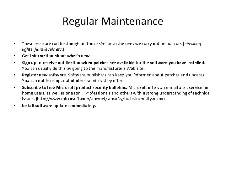 Regular Maintenance • • • These measure can be thought of those similar to