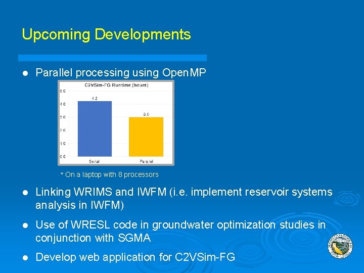 Upcoming Developments l Parallel processing using Open. MP * On a laptop with 8