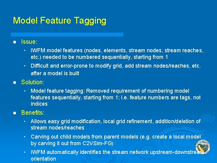 Model Feature Tagging l Issue: • IWFM model features (nodes, elements, stream nodes, stream