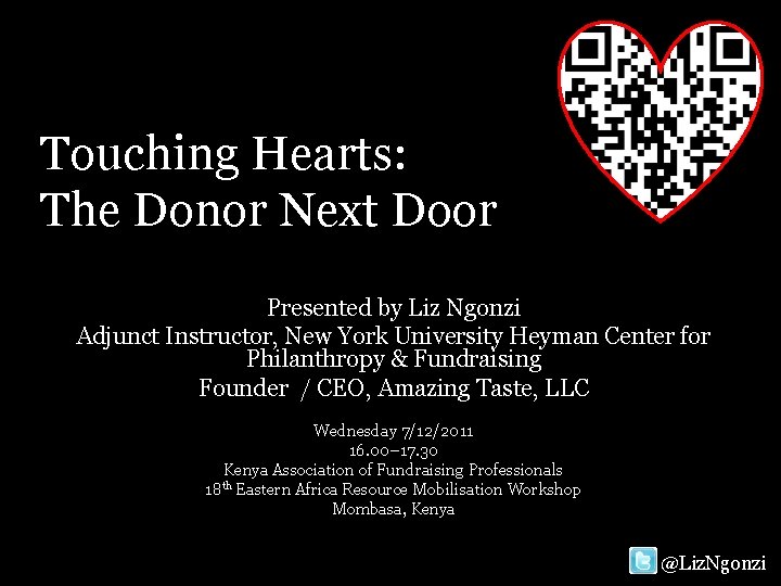 Touching Hearts: The Donor Next Door Presented by Liz Ngonzi Adjunct Instructor, New York