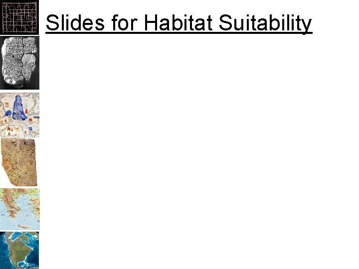 Slides for Habitat Suitability 