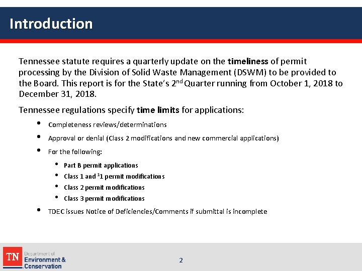Introduction Tennessee statute requires a quarterly update on the timeliness of permit processing by