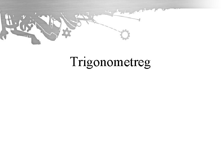 Trigonometreg 