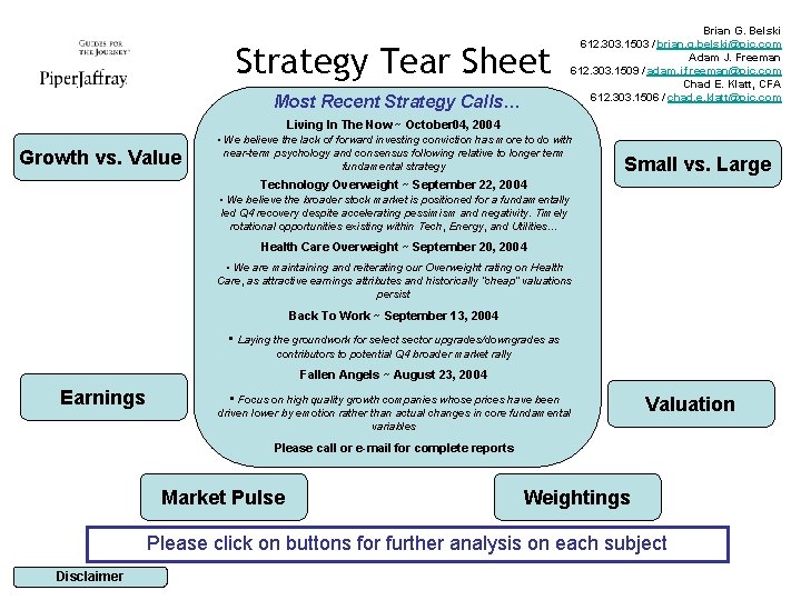 Strategy Tear Sheet Most Recent Strategy Calls… Growth vs. Value Brian G. Belski 612.