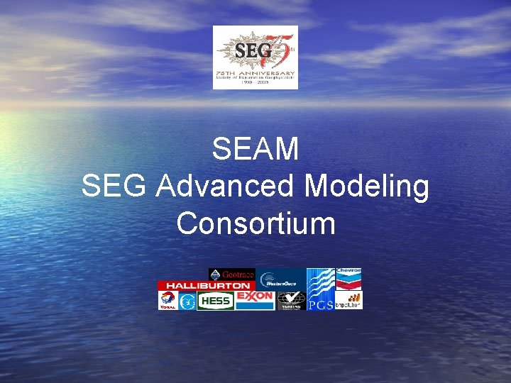 SEAM SEG Advanced Modeling Consortium 