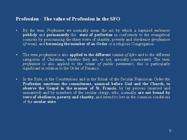 Profession - The value of Profession in the SFO • By the term Profession