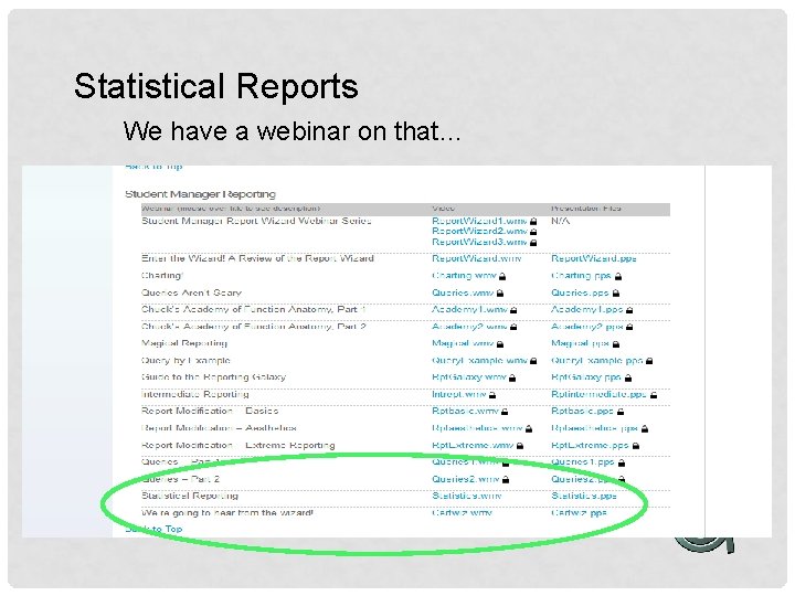 Statistical Reports We have a webinar on that… 