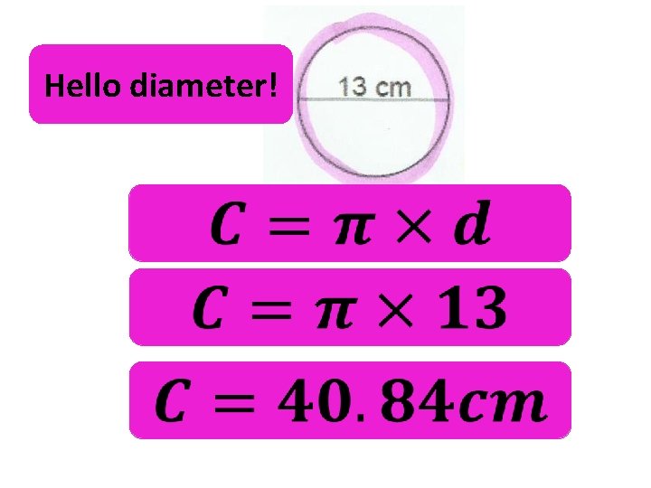 Hello diameter! 