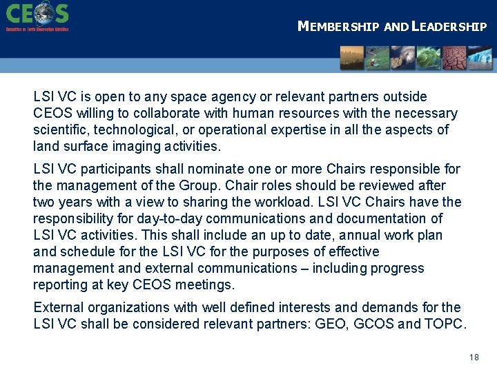 MEMBERSHIP AND LEADERSHIP LSI VC is open to any space agency or relevant partners