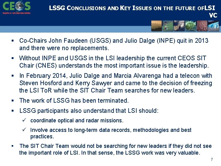 LSSG CONCLUSIONS AND KEY ISSUES ON THE FUTURE OF LSI VC § Co-Chairs John