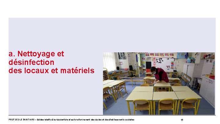 a. Nettoyage et désinfection des locaux et matériels PROTOCOLE SANITAIRE – Guides relatifs à