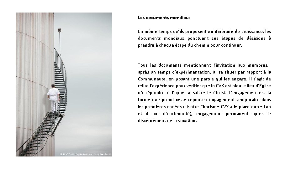 Les documents mondiaux En même temps qu’ils proposent un itinéraire de croissance, les documents