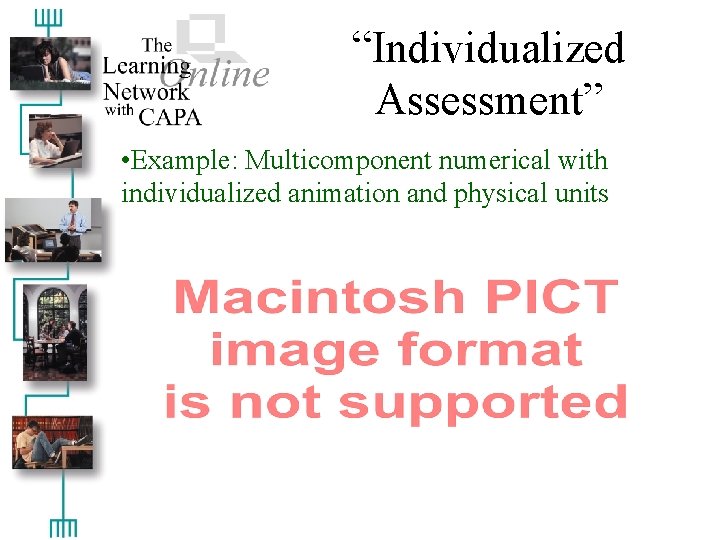 “Individualized Assessment” • Example: Multicomponent numerical with individualized animation and physical units 