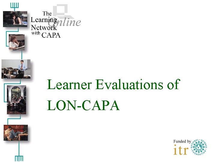 Learner Evaluations of LON-CAPA 