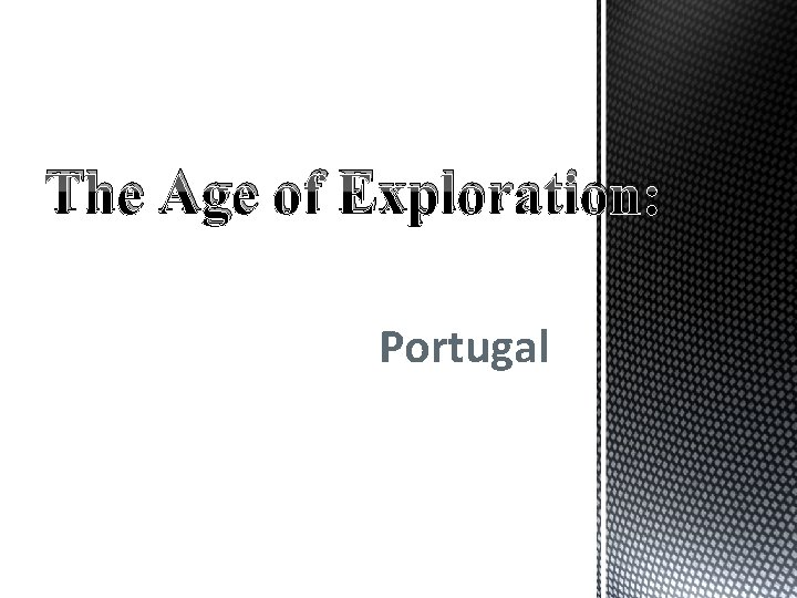 The Age of Exploration: Portugal 