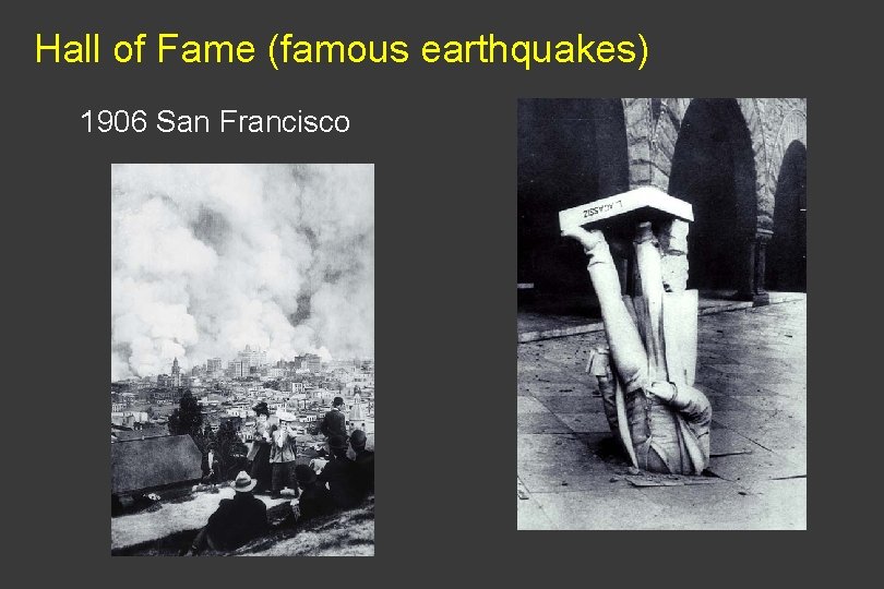 Hall of Fame (famous earthquakes) 1906 San Francisco 