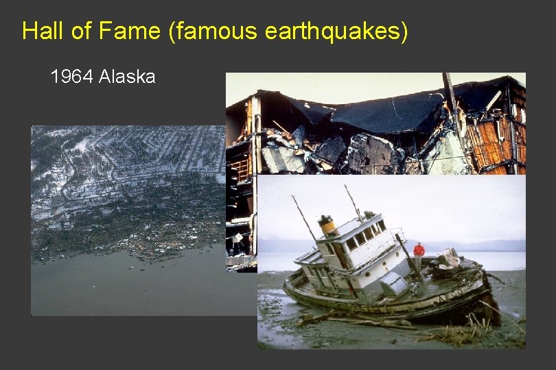 Hall of Fame (famous earthquakes) 1964 Alaska 