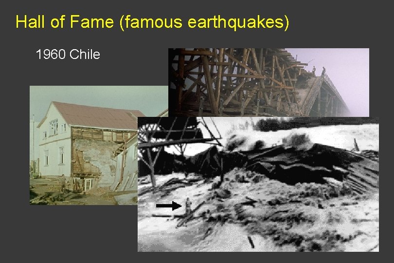 Hall of Fame (famous earthquakes) 1960 Chile 