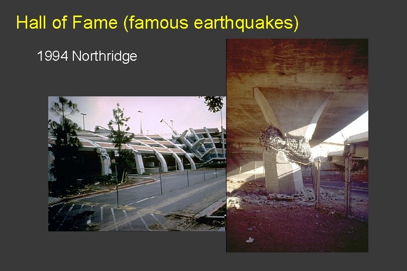 Hall of Fame (famous earthquakes) 1994 Northridge 