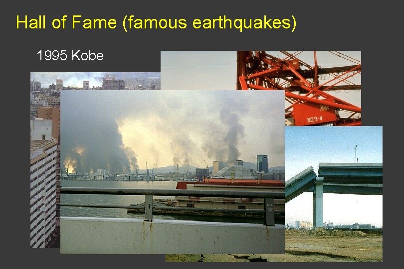 Hall of Fame (famous earthquakes) 1995 Kobe 