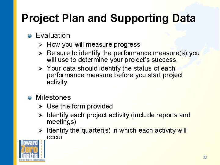 Project Plan and Supporting Data Evaluation How you will measure progress Ø Be sure
