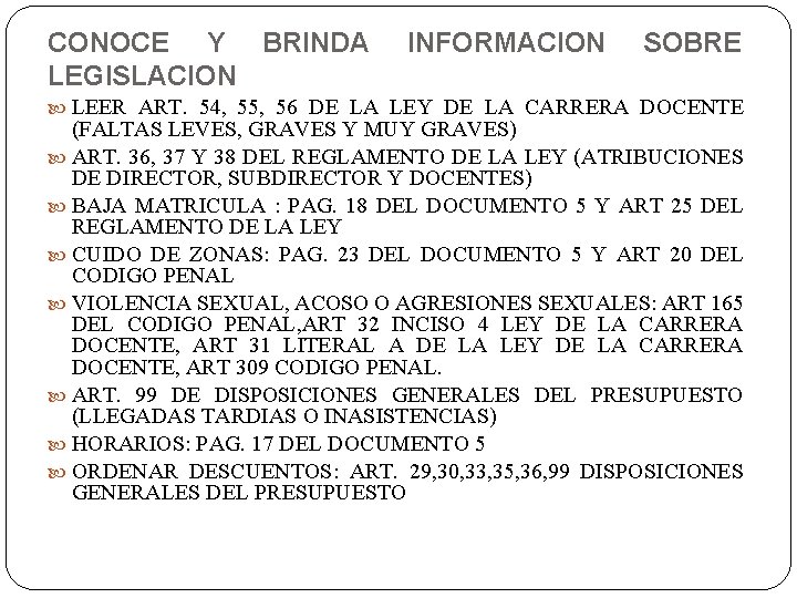 CONOCE Y BRINDA LEGISLACION INFORMACION SOBRE LEER ART. 54, 55, 56 DE LA LEY