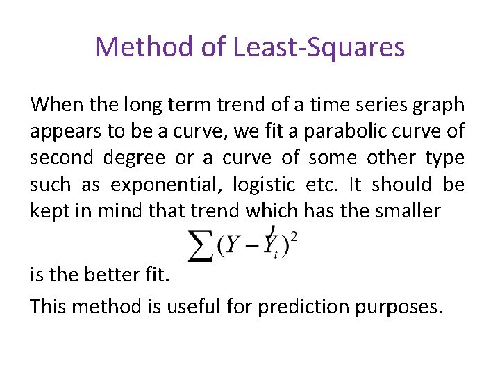 Method of Least-Squares When the long term trend of a time series graph appears