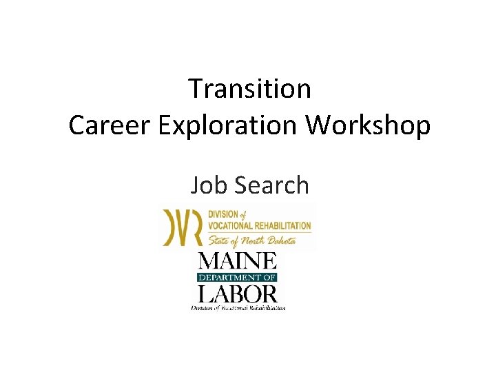Transition Career Exploration Workshop Job Search 