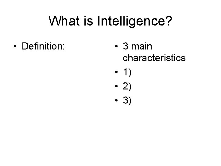 Intelligence Definition Graph What is Intelligence Definition 3 main characteristics 1