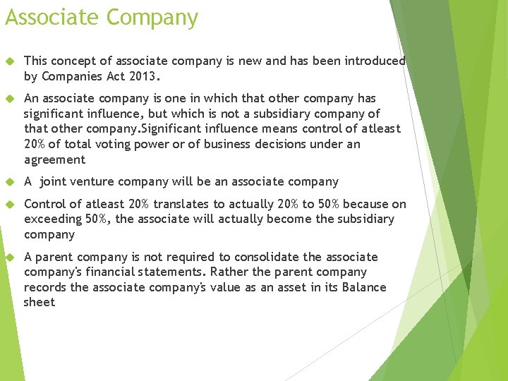 Associate Company This concept of associate company is new and has been introduced by Associate Company This concept of associate company is new and has been introduced by