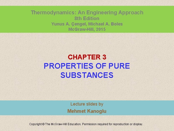 Thermodynamics: An Engineering Approach 8 th Edition Yunus A. Çengel, Michael A. Boles Mc.